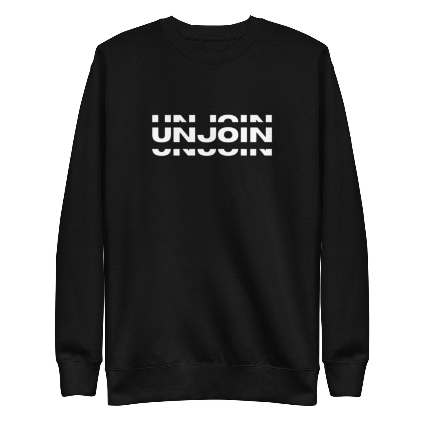 Unjoin Series Premium Sweatshirt - Unisex