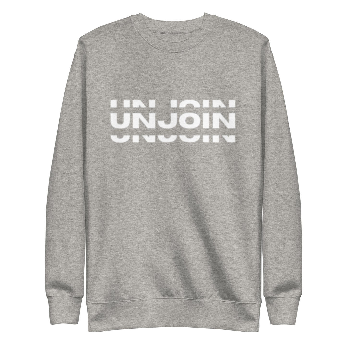 Unjoin Series Premium Sweatshirt - Unisex