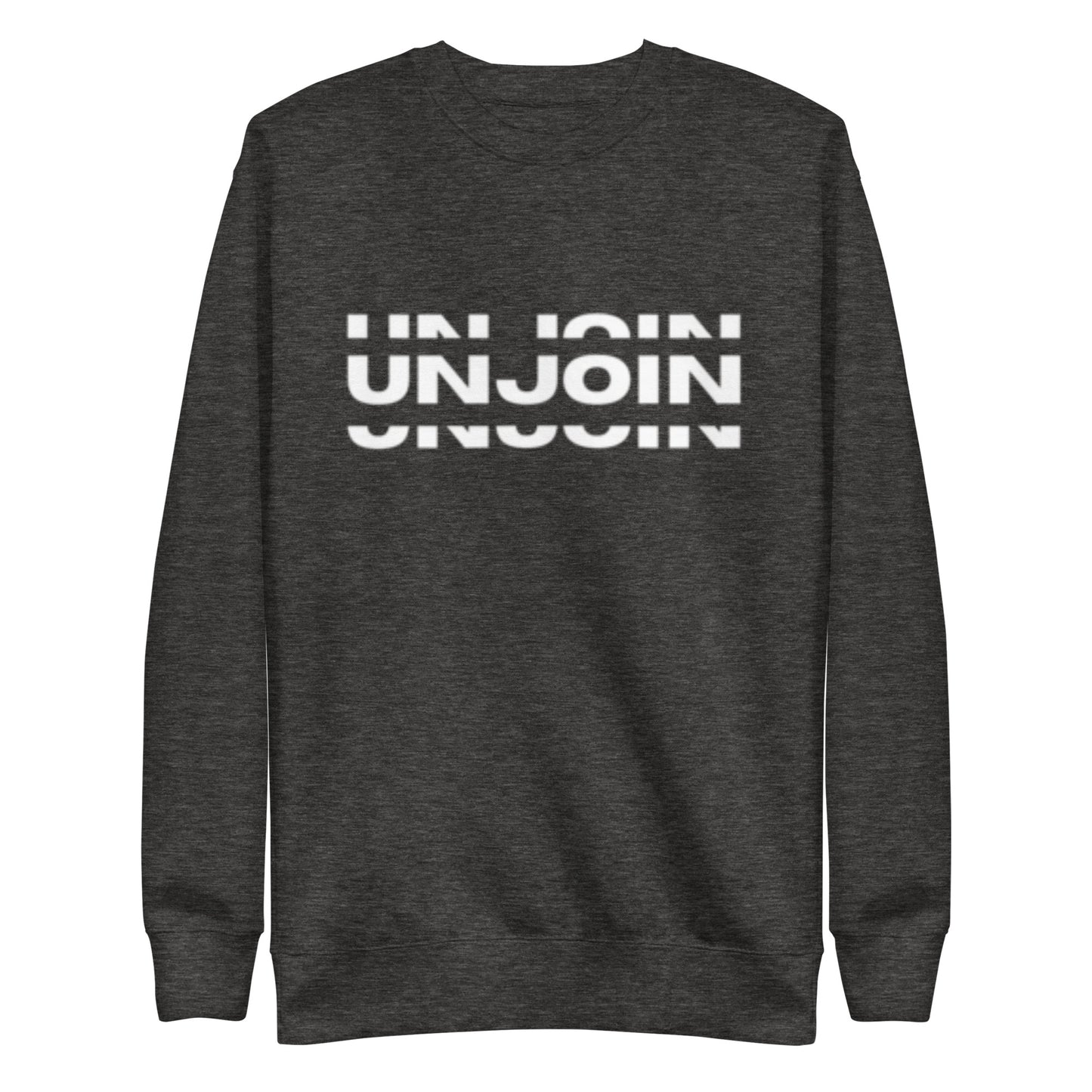 Unjoin Series Premium Sweatshirt - Unisex