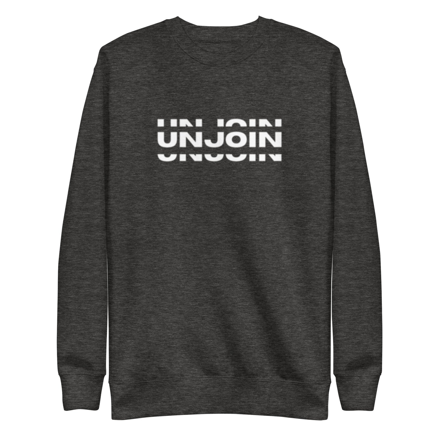 Unjoin Series Premium Sweatshirt - Unisex